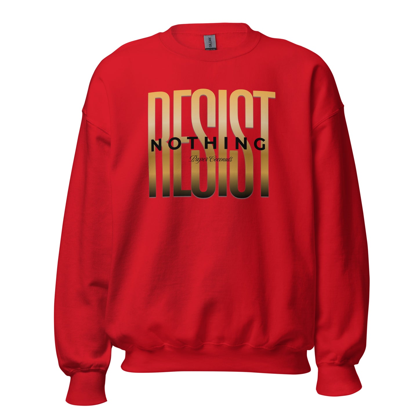 Resist Nothing Graphic Sweatshirt