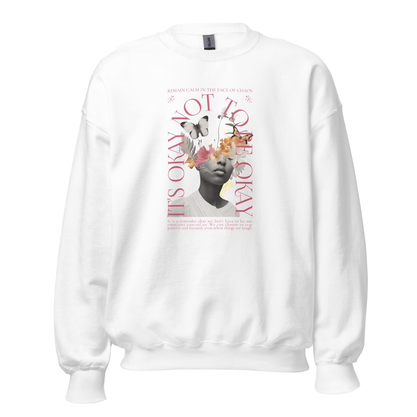 It's Okay Not To Be Okay Graphic Sweatshirt