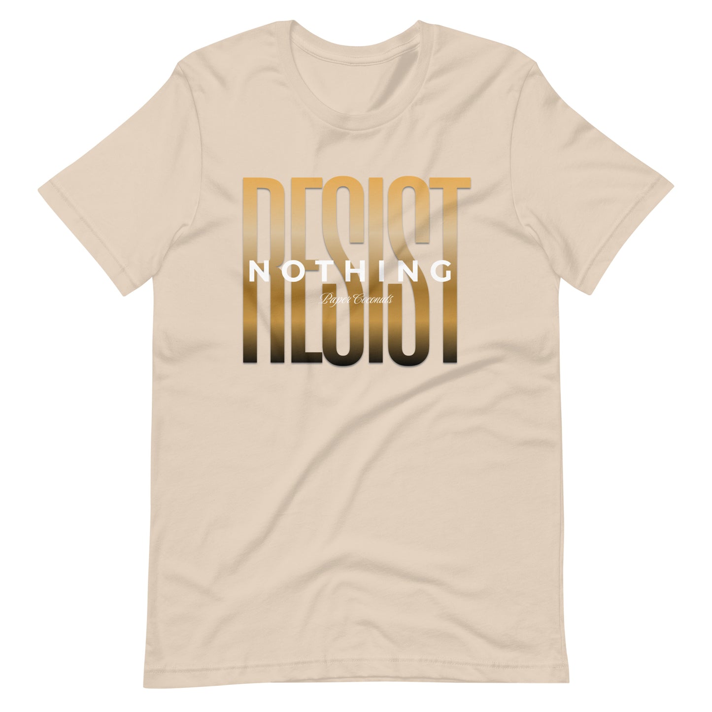 Resist Nothing Graphic T-Shirt