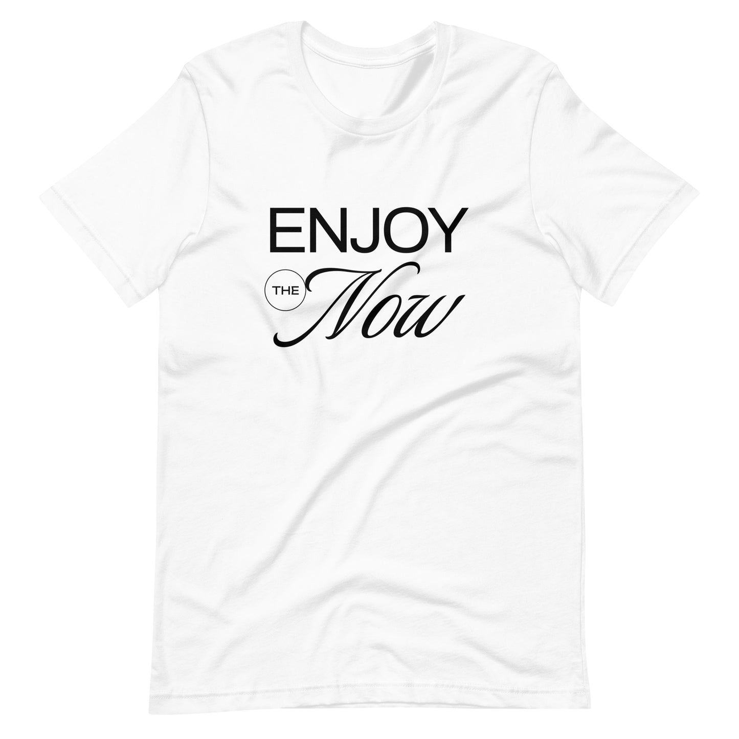 Enjoy The Now Graphic T-Shirt